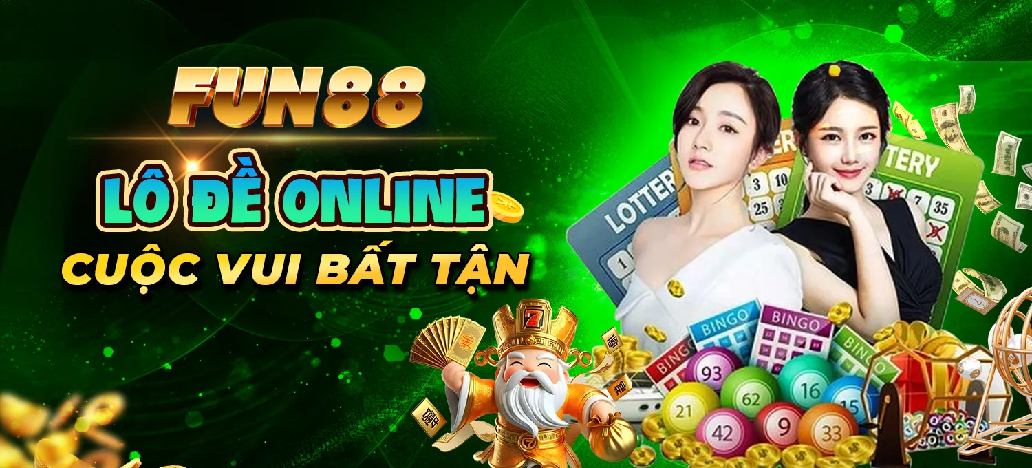 Lô Đề FUN88 - Cuộc Vui Bất Tận